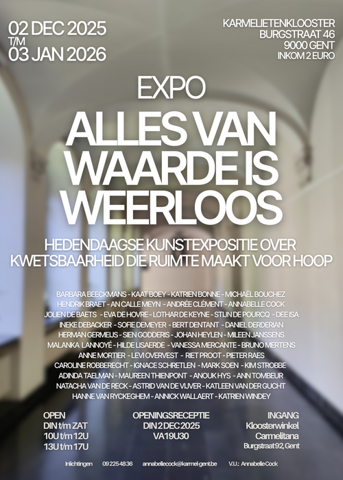 Expo: Alles van Waarde is Weerloos